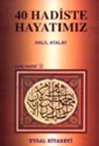 40 Hadiste Hayatımız