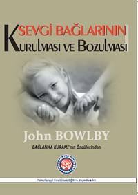 Sevgi Bağlarının Kurulması ve Bozulması