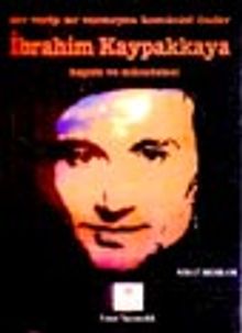 Ser Verip Sır Vermeyen Komünist Önder İbrahim Kaypakkaya & Hayatı ve Mücadelesi