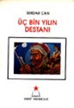 Üç Bin Yılın Destanı