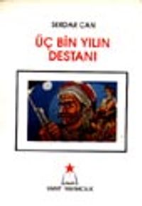 Üç Bin Yılın Destanı