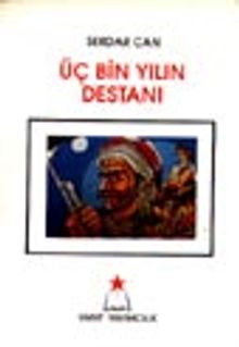 Üç Bin Yılın Destanı