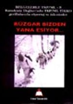 Rüzgar Bizden Yana Esiyor..