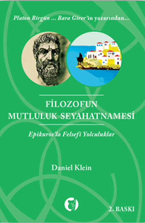 Filozof'un Mutluluk Seyahatnamesi - Epikuros'la Felsefi