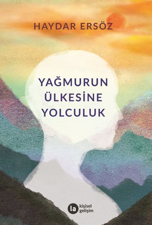 Yağmurun Ülkesine Yolculuk 