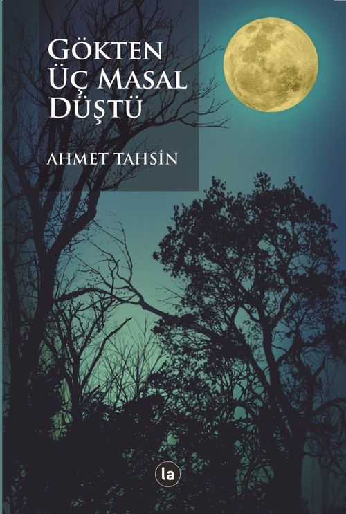 Gökten Üç Masal Düştü 
