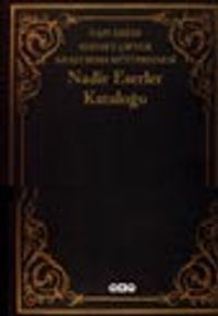 Yapı Kredi Sermet Çifter Araştırma Kütüphanesi Nadir Eserler Kataloğu