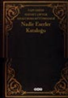 Yapı Kredi Sermet Çifter Araştırma Kütüphanesi Nadir Eserler Kataloğu