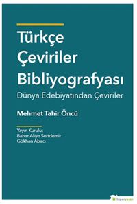 Türkçe Çeviriler Bibliyografyası & Dünya Edebiyatından Çeviriler