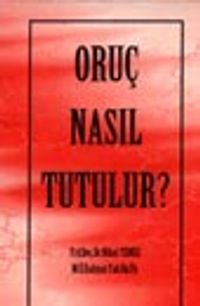 Oruç Nasıl Tutulur?