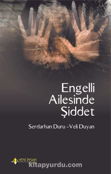 Engelli Ailesinde Şiddet - Veli Duyan