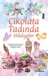 &Ccedil;ikolata Tadında Hikayeler