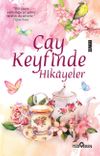 &Ccedil;ay Keyfinde Hikayeler