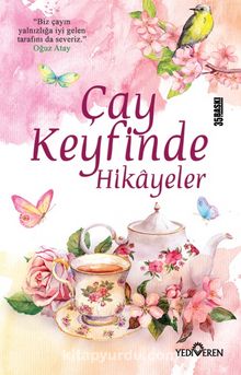 Çay Keyfinde Hikayeler - Akif Bayrak