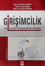 Girişimcilik & Anadolu Kent Girişimciliğinden Örnekler