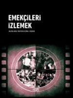 Emekçileri İzlemek