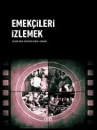 Emekçileri İzlemek