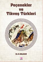 Peçenekler ve Tikveş Türkleri