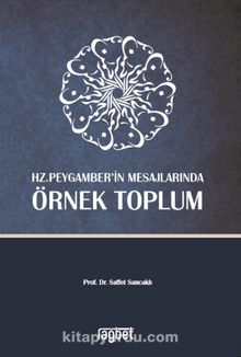 Hz. Peygamber’in Mesajlarında Örnek Toplum - Prof. Dr. Saffet Sancaklı