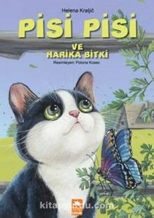 Pisi Pisi ve Harika Bitki - Helena Kraljic
