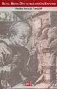 Büyü, Bilim, Din ve Akılcılığın Kapsamı