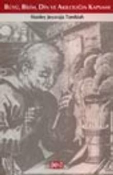 Büyü, Bilim, Din ve Akılcılığın Kapsamı