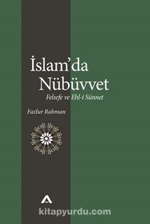 İslam’da Nübüvvet & Felsefe ve Ehl-i Sünnet