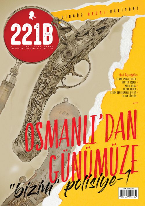 221B İki Aylık Polisiye Dergi Sayı:11 Eylül-Ekim 2017