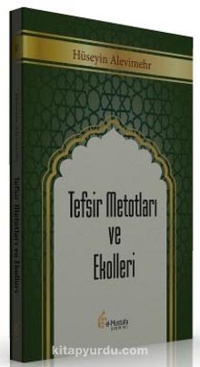 Tefsir Metotları ve Ekolleri - Hüseyin Alevimehr