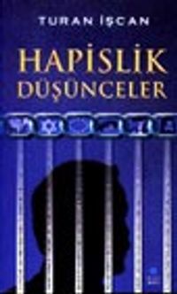 Hapislik Düşünceler