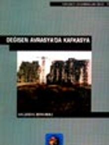 Değişen Avrasya'da Kafkasya