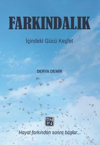 Farkındalık & İçindeki Gücü Keşfet
