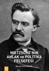 Nietzsche'nin Ahlak ve Politika Felsefesi
