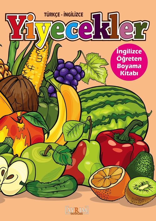 Yiyecekler / İngilizce  Öğreten Boyama Kitabı