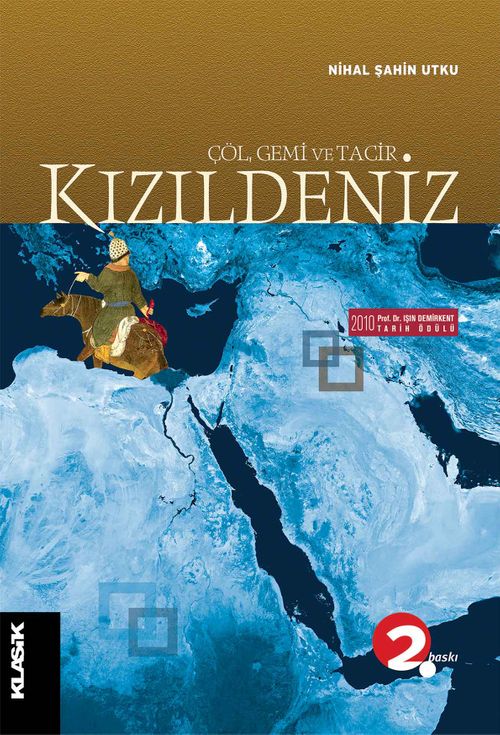 Kızıldeniz & Çöl, Gemi ve Tacir