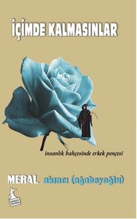 İçimde Kalmasınlar