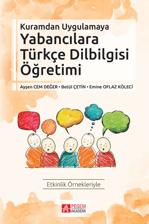 Kuramdan Uygulamaya Yabancılara Türkçe Dilbilgisi Öğretimi