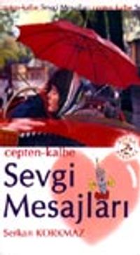 Cepten-Kalbe Sevgi Mesajları -1-
