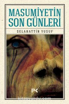 Masumiyetin Son Günleri - Selahattin Yusuf