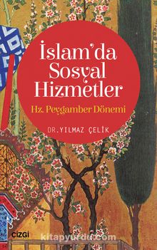 İslam'da Sosyal Hizmetler & Hz. Peygamber Dönemi