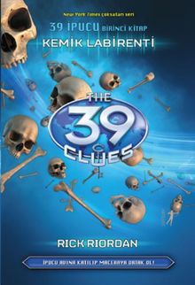 Kemik Labirenti / 39 İpucu 1. Kitap