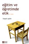 Eğitim ve &Ouml;ğretimde Etik