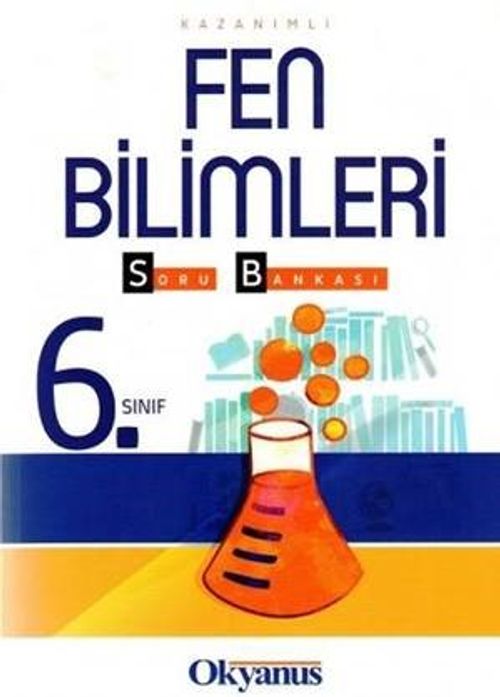 6. Sınıf Fen Bilimleri Kazanım Soru Bankası