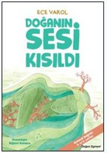 Doğanın Sesi Kısıldı