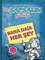 Bir Şapşalın Günlüğü 6,5 / Bana Dair Her Şey