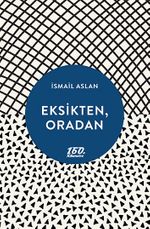 Eksikten, Oradan