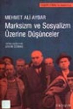 Marksizm ve Sosyalizm Üzerine Düşünceler