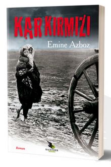 Kar Kırmızı - Bilinmeyen Yazar
