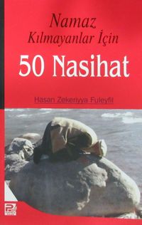 Namaz Kılmayanlar İçin 50 Nasihat