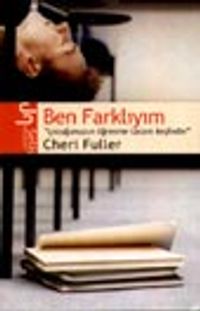 Ben Farklıyım "Çocuğunuzun Öğrenme Tarzını Keşfedin"